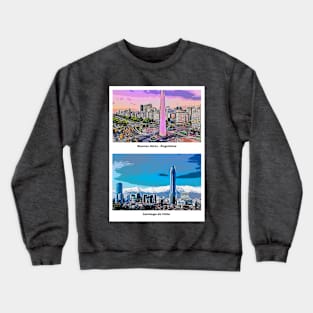 Buenos Aires and Santiago de Chile Crewneck Sweatshirt